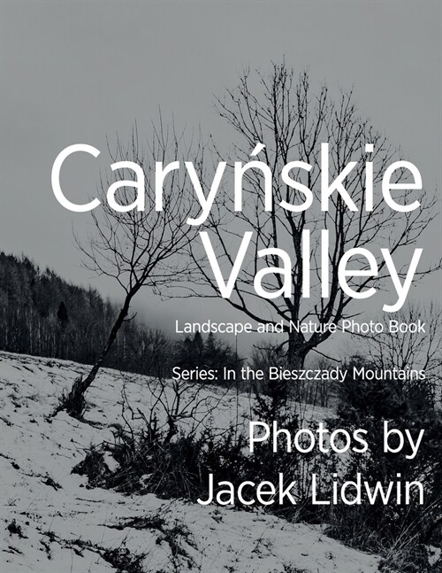 Caryńskie Valley: Landscape and Nature Photo Book (Paperback)