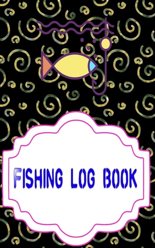 Fishing Logbook: Preview Fishing Log Book Size 5 X 8 Inch - Trip - Little # Prompts Cover Matte 110 Pages Very Fast Print. (Paperback)