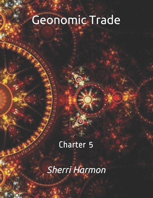 Geonomic Trade: Charter 5 (Paperback)