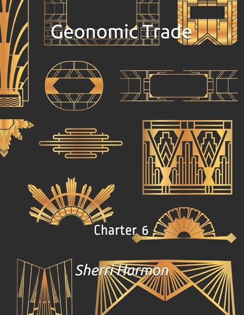 Geonomic Trade: Charter 6 (Paperback)