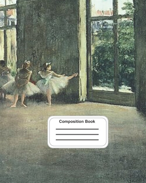 Composition Book: Ballet Rehearsal (Paperback)