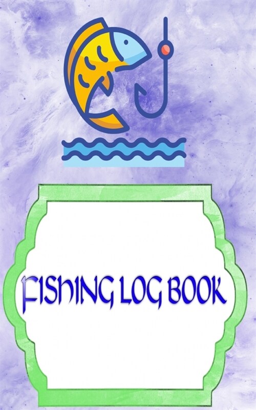 Fishing Logbook Toggle Navigation: Offers The Ultimate Fishing Log Book 110 Pages Size 5x8 Inches Cover Glossy - Pages - Records # Little Fast Print. (Paperback)