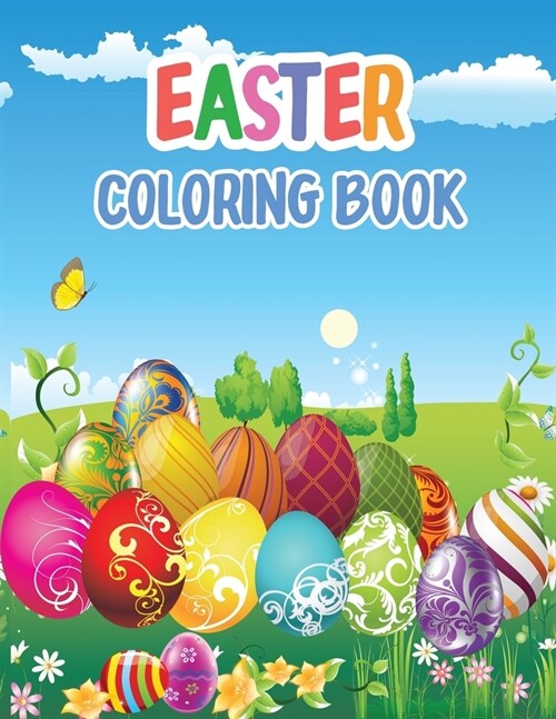 Easter Coloring Book: A Gift That Every Easter Lover Will Thank you For! (Paperback)