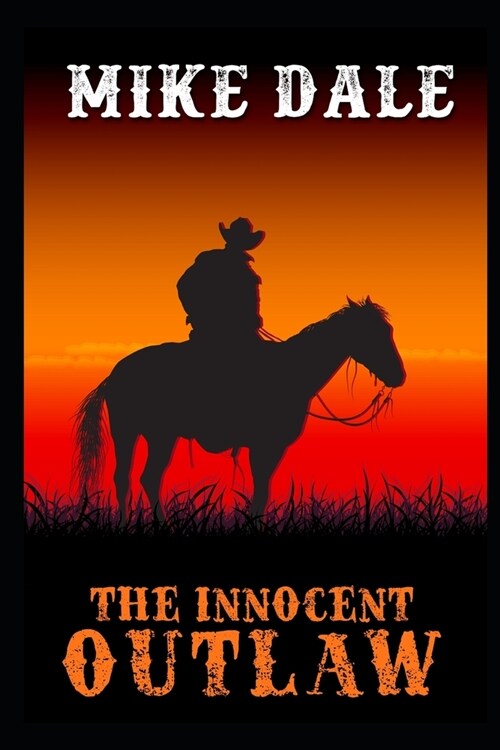 The Innocent Outlaw (Paperback)