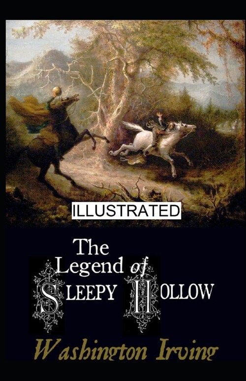 The Legend of Sleepy Hollow illustrated (Paperback)