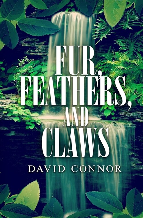 Fur, Feathers, and Claws (Paperback)