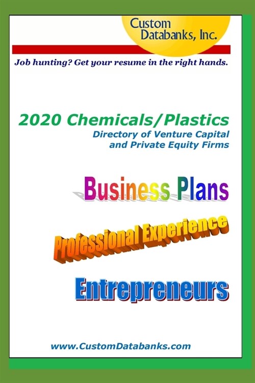 2020 Chemicals/Plastics Directory of Venture Capital and Private Equity Firms: Job Hunting? Get Your Resume in the Right Hands (Paperback)