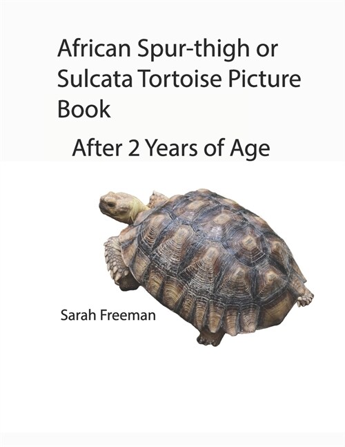 African Spur-thigh or Sulcata Picture Book - After 2 Years of Age (Paperback)