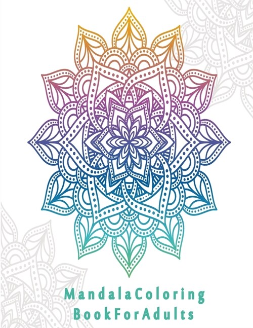 Mandala Coloring Book For Adults: Valentines Mandalas Hand Drawn Coloring Book for Adults, valentines day coloring books for adults, mandala coloring (Paperback)