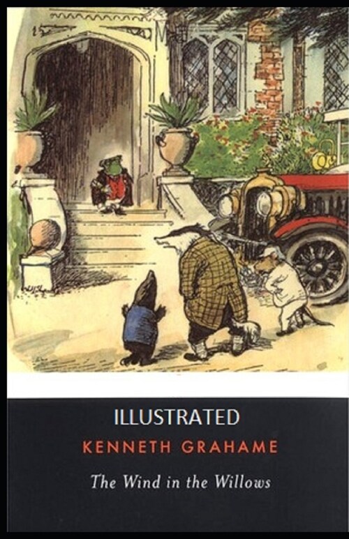 The Wind in the Willows Illustrated (Paperback)