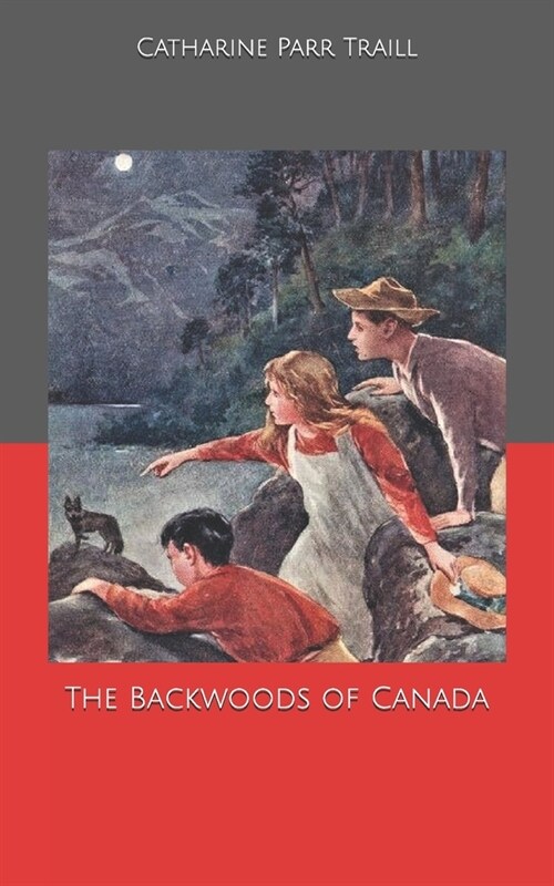 The Backwoods of Canada (Paperback)