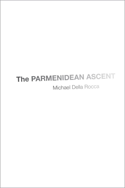 The Parmenidean Ascent (Hardcover)
