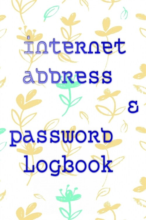 What The F*ck Is My Password: Address Book Password Organizer 110 Pages Size 6 X 9 Cover Matte Design Userna - Personal # Senior Fast Print. (Paperback)