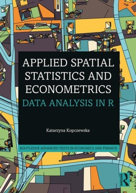 Applied Spatial Statistics and Econometrics : Data Analysis in R (Paperback)