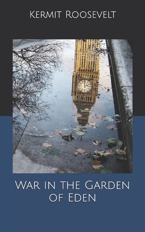 War in the Garden of Eden (Paperback)