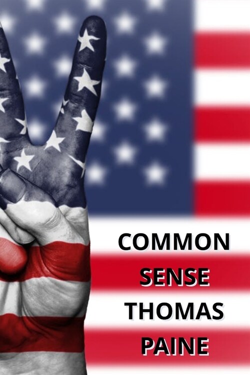 Common Sense: The Origin and Design of Government (Paperback)