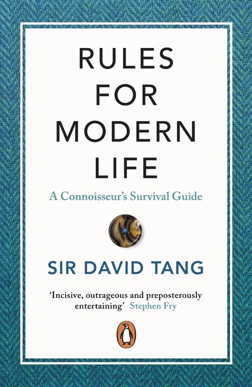 Rules for Modern Life : A Connoisseurs Survival Guide (Paperback)