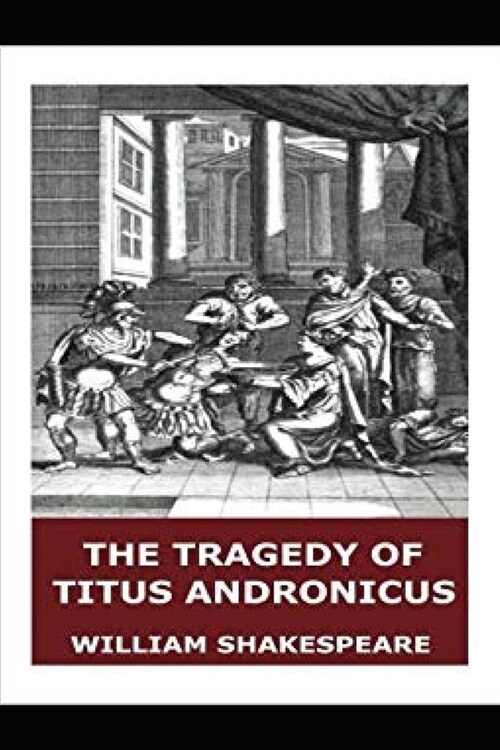 The Tragedy of Titus Andronicus (Paperback)