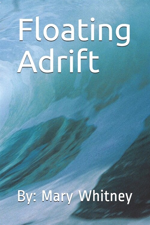 Floating Adrift (Paperback)