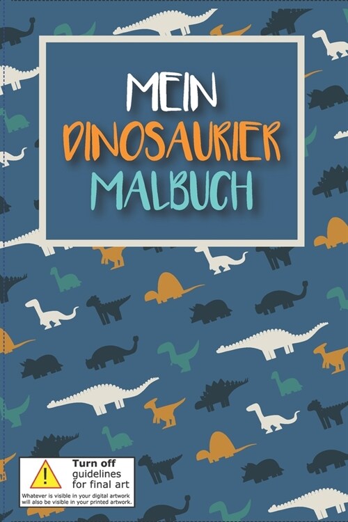 Mein Dinosaurier Malbuch: Dinosaurier Malbuch f? Jungen (Paperback)