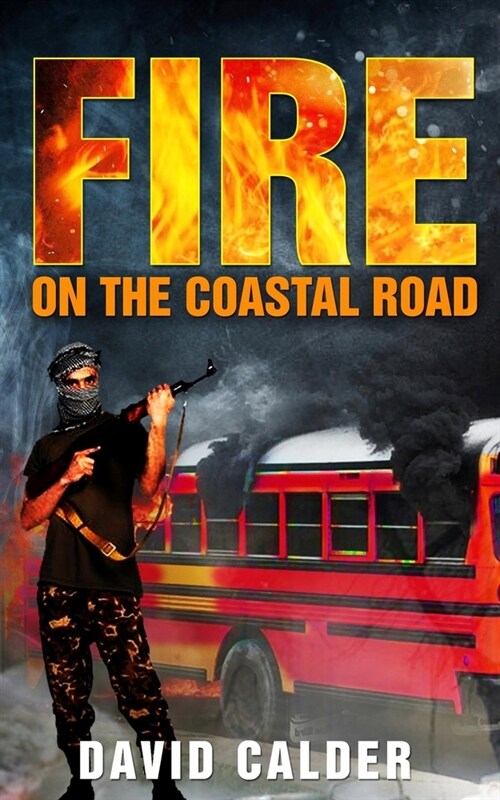 Fire on the Coastal Road (Paperback)