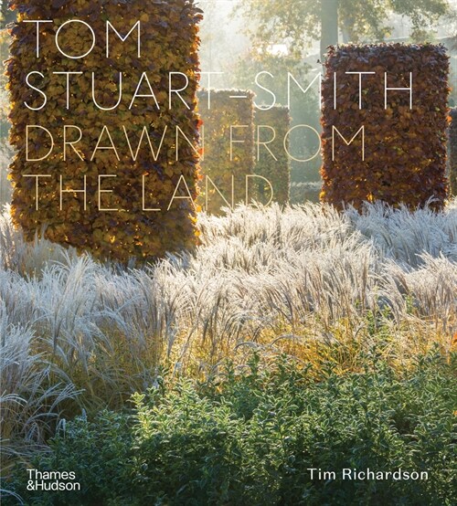 Tom Stuart-Smith : Drawn from the Land (Hardcover)