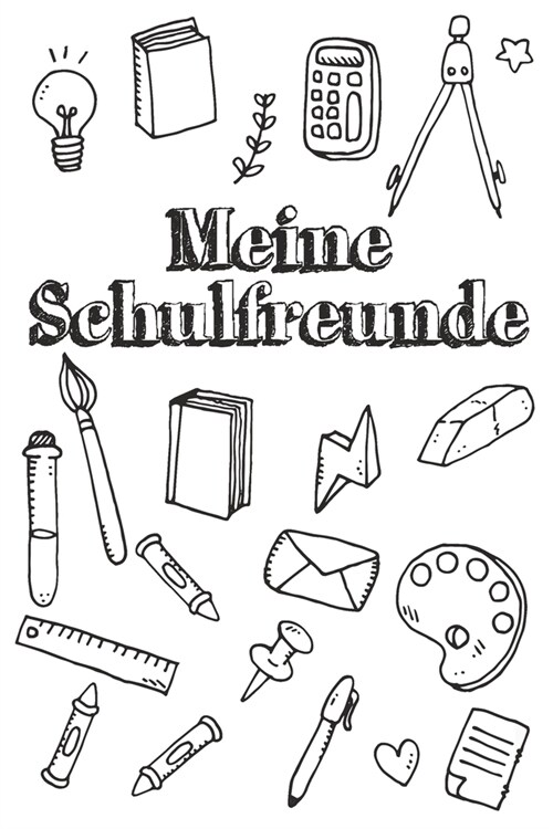 Meine Schulfreunde: Freundebuch f? Grundsch?er in der 1. Klasse (Paperback)