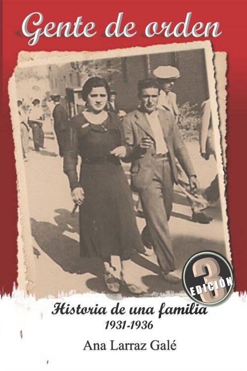 Gente de orden: Historia de una familia 1931-1936 (Paperback)