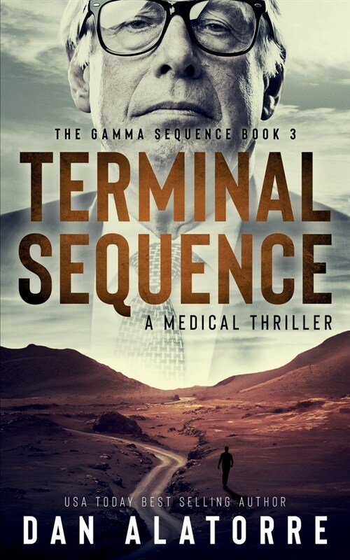 Terminal Sequence: The Gamma Sequence, Book 3: A MEDICAL THRILLER (Paperback)