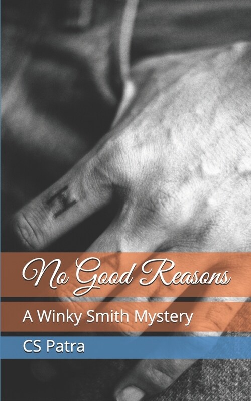 No Good Reasons: A Winky Smith Mystery (Paperback)