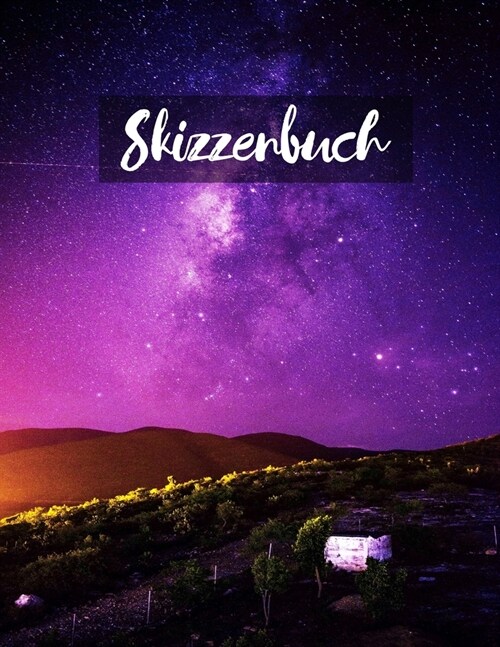 Skizzenbuch: Skizzenbuch-Rohlingsseiten zum Zeichnen, Malen, Schreiben, Skizzieren oder Kritzeln f? K?stler, Lehrer, Erwachsene, (Paperback)