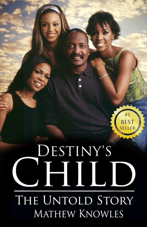 Destinys Child: The Untold Story (Hardcover)
