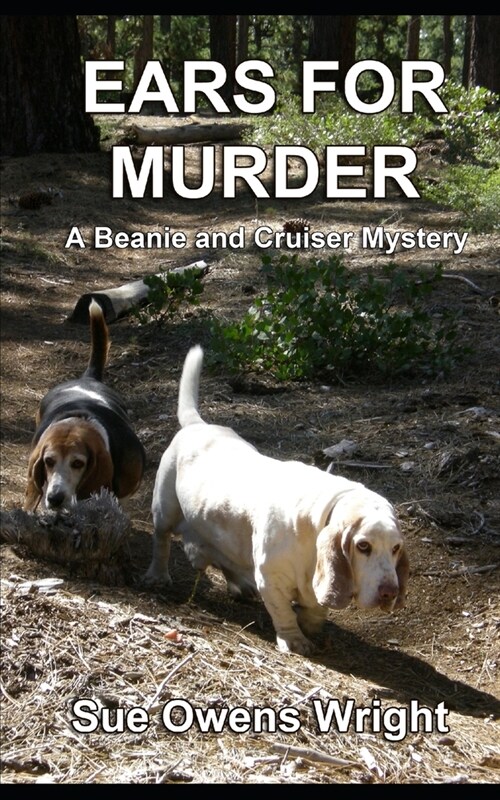 Ears for Murder: A Beanie and Cruiser Mystery (Paperback)