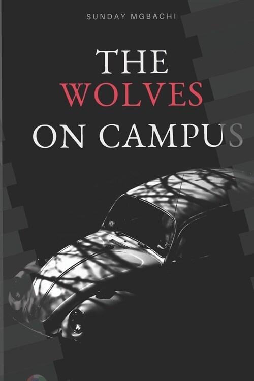 The Wolves on Campus (Paperback)
