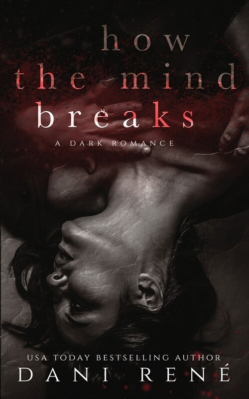 How the Mind Breaks (Paperback)