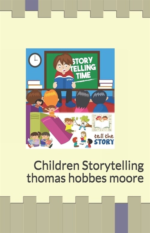 Storytelling Time: Children Storytelling (Paperback)