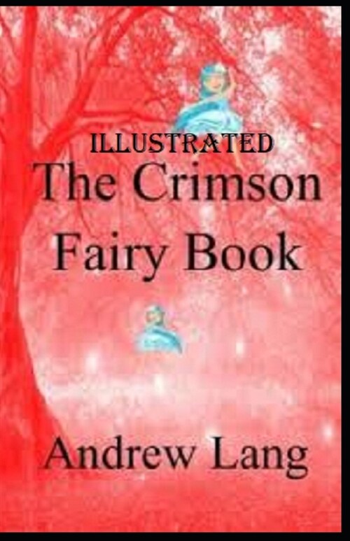 The Crimson Fairy Book Illustrated (Paperback)