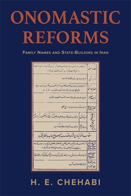 Onomastic Reforms: Family Names and State-Building in Iran (Paperback)