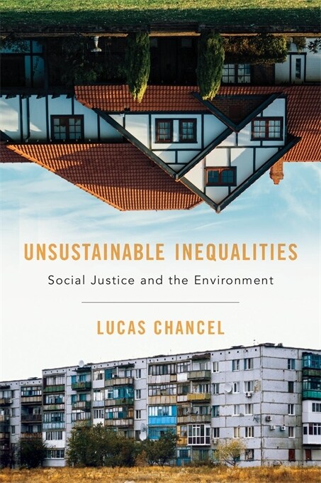 Unsustainable Inequalities: Social Justice and the Environment (Hardcover)