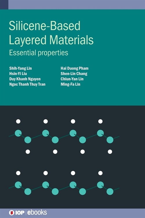 Silicene-Based Layered Materials: Essential Properties (Hardcover)