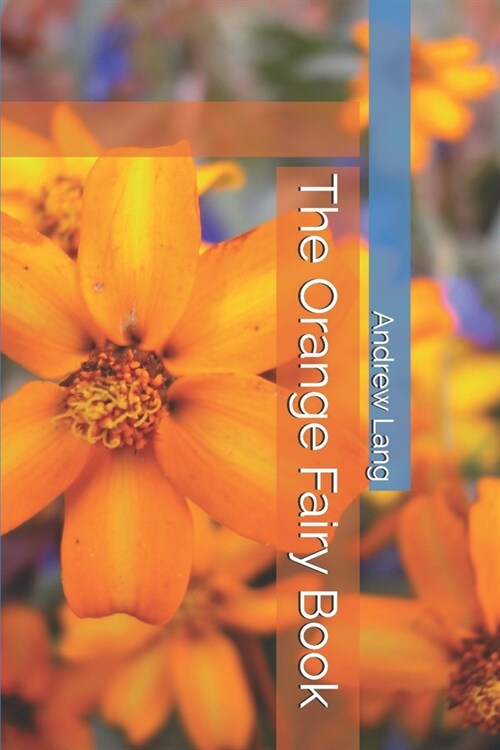 The Orange Fairy Book (Paperback)