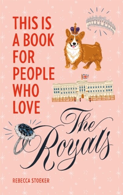 This Is a Book for People Who Love the Royals (Hardcover)