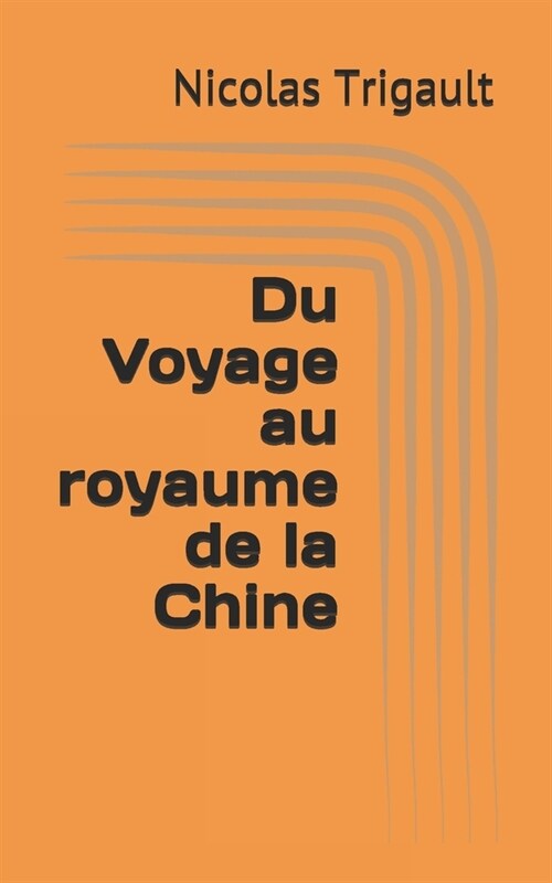 Du Voyage au royaume de la Chine (Paperback)