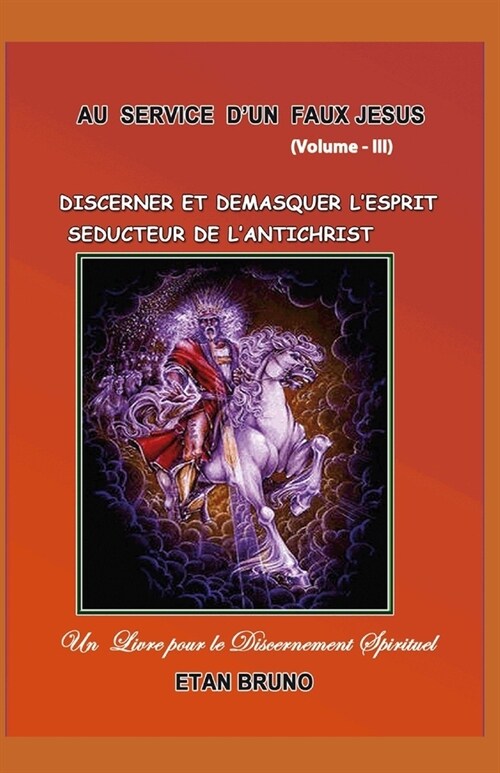 Discerner et D?asquer lEsprit S?ucteur de lAntichrist (Paperback)