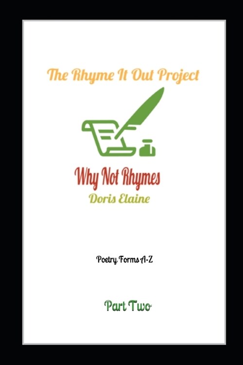 The Rhyme It Out Project! Part 2: Why Not Rhymes (Paperback)