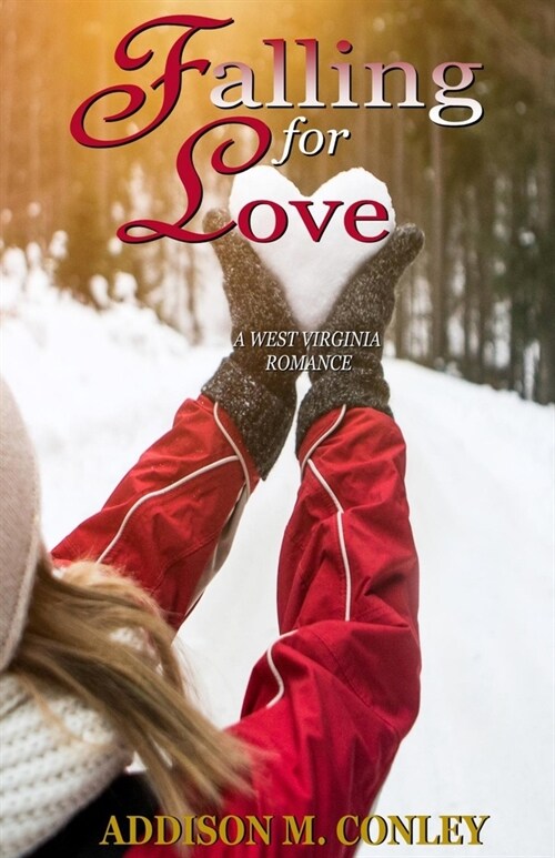 Falling for Love: A West Virginia Romance (Paperback)