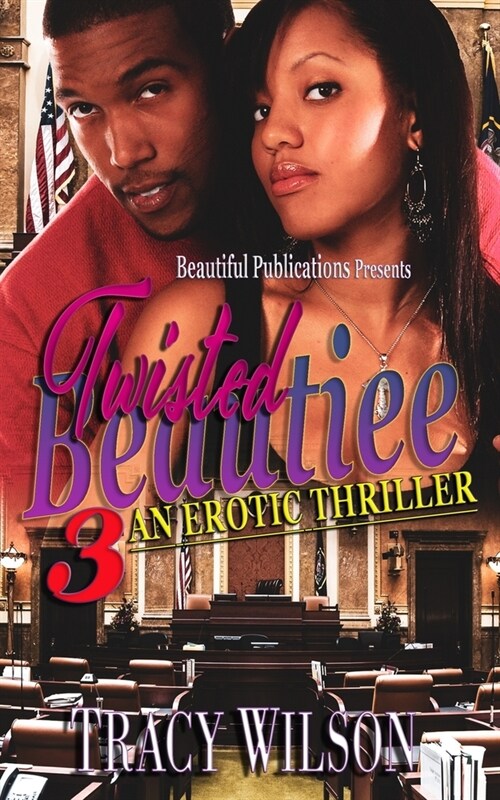 Twisted Beautiee 3: An Erotic Thriller (Paperback)