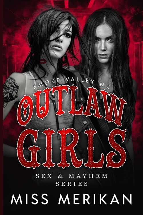 Outlaw Girls: Smoke Valley MC (Paperback)