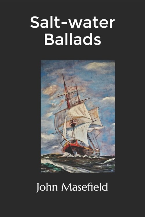 Salt-water Ballads(Illustrated) (Paperback)
