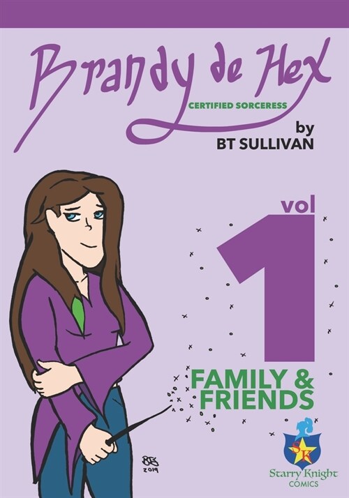 Brandy de Hex: Certified Sorceress: Family & Friends (Paperback)